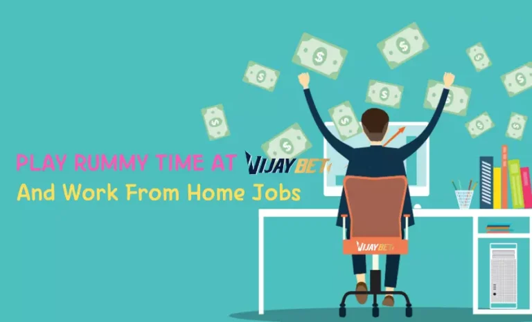 Vijaybet rummy time work from home jobs