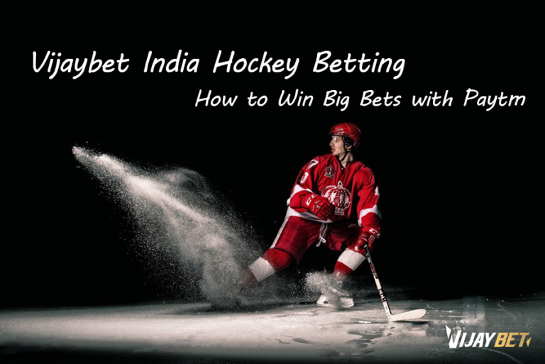 Vijaybet India Hockey Betting – How to Win Big Bets with Paytm